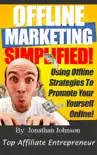 Offline Markeing Simplified - 101 Ways To Turn Offline Marketing Into Profits synopsis, comments