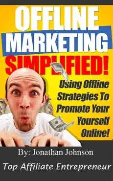 offline markeing simplified - 101 ways to turn offline marketing into profits book cover image