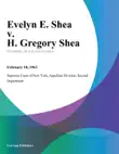Evelyn E. Shea v. H. Gregory Shea synopsis, comments