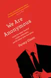 We Are Anonymous synopsis, comments