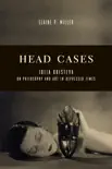 Head Cases sinopsis y comentarios
