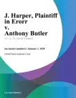 J. Harper, Plaintiff in Erorr v. Anthony Butler synopsis, comments