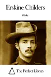 Works of Erskine Childers synopsis, comments