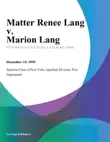 Matter Renee Lang v. Marion Lang sinopsis y comentarios