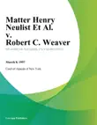 Matter Henry Neulist Et Al. v. Robert C. Weaver synopsis, comments