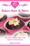 Sweet Enough Bakes, Bars and Bites synopsis, comments
