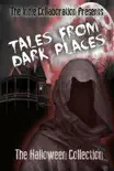 Tales From Dark Places: The Halloween Collection sinopsis y comentarios