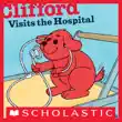 Clifford Visits the Hospital synopsis, comments
