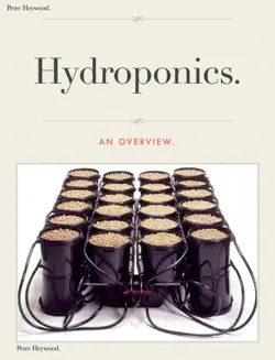 hydroponics. an overview. book cover image