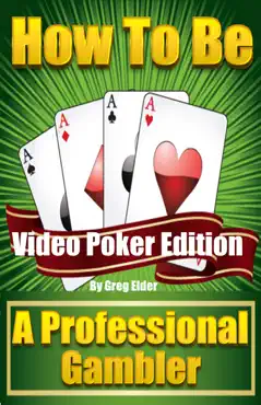 how to be a professional gambler: video poker edition book cover image