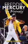 Freddie Mercury synopsis, comments