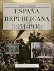 España republicana (1931-1936) sinopsis y comentarios