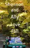 Shannon and Ally Love Fall synopsis, comments