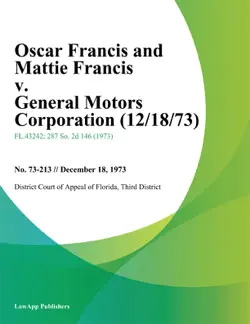 oscar francis and mattie francis v. general motors corporation imagen de la portada del libro