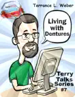 Living With Dentures synopsis, comments