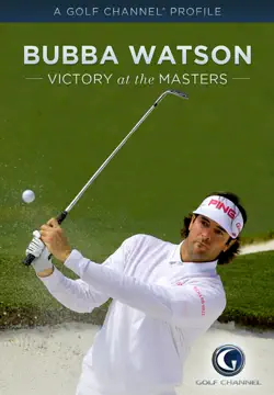 bubba watson: victory at the masters book cover image
