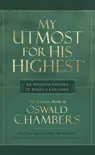 My Utmost for His Highest, Enhanced Edition book summary, reviews and download