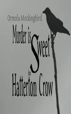 murder is sweet in hatterton crow book cover image