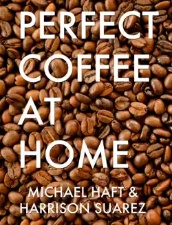 perfect coffee at home imagen de la portada del libro