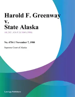 harold f. greenway v. state alaska book cover image