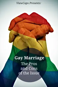 gay marriage - the pros and cons of the issue book cover image