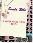A Week with Nikki Ring synopsis, comments