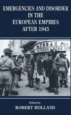 emergencies and disorder in the european empires after 1945 imagen de la portada del libro