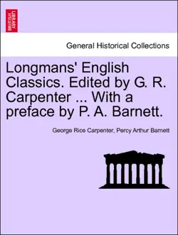 longmans' english classics. edited by g. r. carpenter ... with a preface by p. a. barnett. book cover image