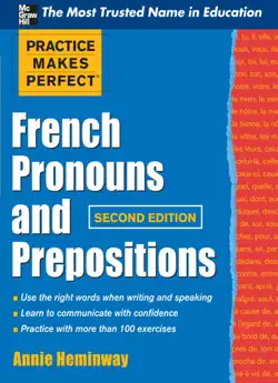 practice makes perfect french pronouns and prepositions, second edition book cover image