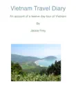 Vietnam Travel Diary synopsis, comments