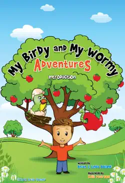 my birdy and my wormy adventures introduction imagen de la portada del libro