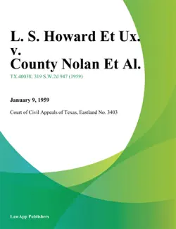 l. s. howard et ux. v. county nolan et al. book cover image