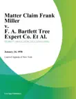 Matter Claim Frank Miller v. F. A. Bartlett Tree Expert Co. Et Al. synopsis, comments