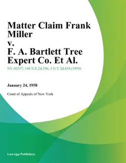 matter claim frank miller v. f. a. bartlett tree expert co. et al. book cover image