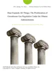 Heat Expands All Things: The Proliferation of Greenhouse Gas Regulation Under the Obama Administration. sinopsis y comentarios