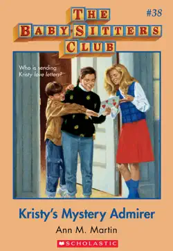 kristy's mystery admirer (the baby-sitters club #38) book cover image
