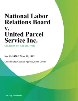 national labor relations board v. united parcel service inc. book cover image