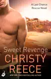 Sweet Revenge: Last Chance Rescue Book 8 sinopsis y comentarios