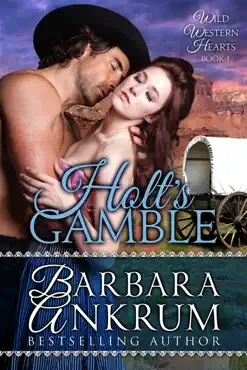holt's gamble (wild western hearts series, book 1) book cover image
