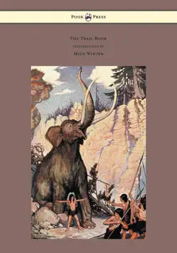 the trail book - with illustrations by milo winter book cover image