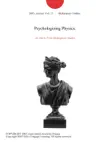 Psychologizing Physics. synopsis, comments