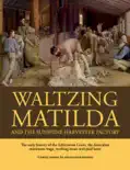 Waltzing Matilda and the Sunshine Harvester Factory reviews
