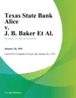 Texas State Bank Alice v. J. B. Baker Et Al. synopsis, comments
