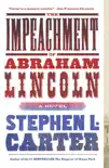 The Impeachment of Abraham Lincoln synopsis, comments