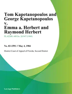 tom kapetanopoulos and george kapetanopoulos v. emma a. herbert and raymond herbert book cover image