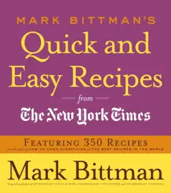 mark bittman's quick and easy recipes from the new york times book cover image