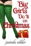Big Girls Do It On Christmas synopsis, comments