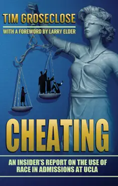 cheating: an insider’s report on the use of race in admissions at ucla book cover image