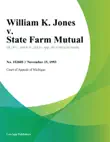 William K. Jones v. State Farm Mutual synopsis, comments
