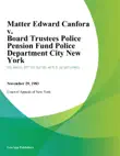 Matter Edward Canfora v. Board Trustees Police Pension Fund Police Department City New York synopsis, comments